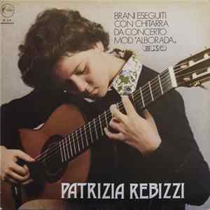 FLAC Patrizia Rebizzi - Brani Eseguiti Con Chitarra Da Concerto Mod."Alborada"