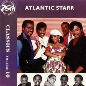 FLAC Atlantic Starr - Classics Volume 10