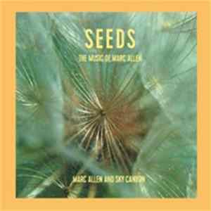 FLAC Marc Allen And Sky Canyon - Seeds