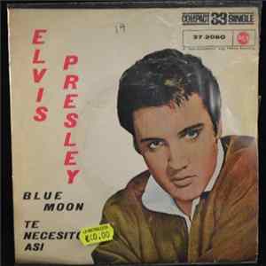 FLAC Elvis Presley - Blue Moon / I Need You So