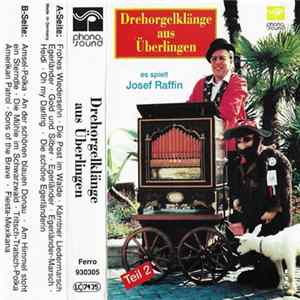 FLAC Josef Raffin - Drehorgelklänge Aus Überlingen. Teil 2