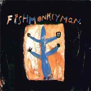 FLAC Fishmonkeyman - If I've Told You Once