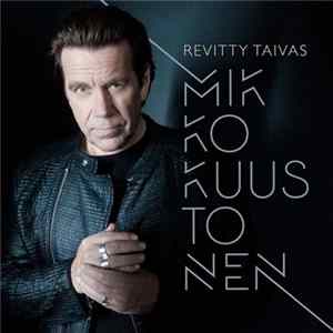 FLAC Mikko Kuustonen - Revitty Taivas