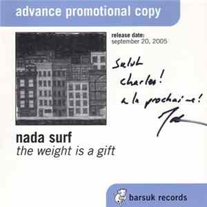 FLAC Nada Surf - The Weight Is A Gift (Clean Play Copy)