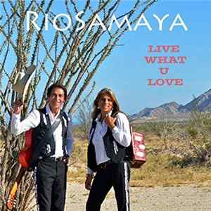 FLAC Rio Samaya - Live What You Love