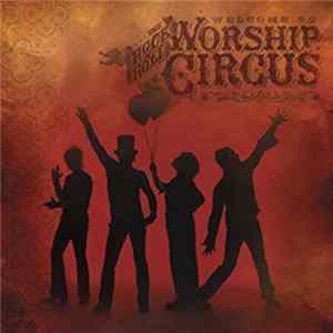 FLAC Rock 'n' Roll Worship Circus - Welcome To The Rock 'n' Roll Worship Circus