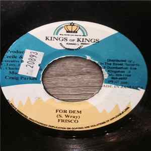 FLAC Frisco Kid - For Dem