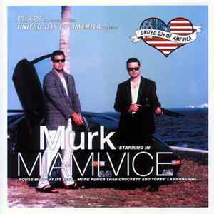 FLAC Murk - Mixer In Association With United DJs Of America Presents Murk Starring In Miami Vice