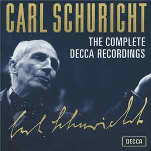 FLAC Carl Schuricht - The Complete Decca Recordings