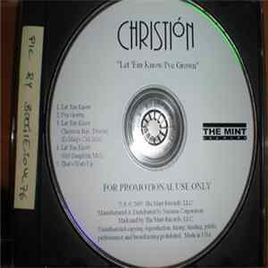 FLAC Christión - Let 'Em Know / I've Grown