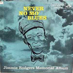 FLAC Jimmie Rodgers - Never No Mo' Blues