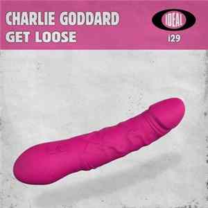 FLAC Charlie Goddard - Get Loose