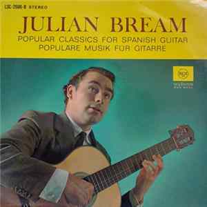 FLAC Julian Bream - Popular Classics For Spanish Guitar / Populäre Musik Für Gitarre