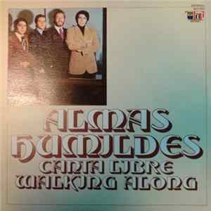 FLAC Almas Humildes - Canta Libre / Walking Along