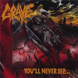 FLAC Grave - You'll Never See...
