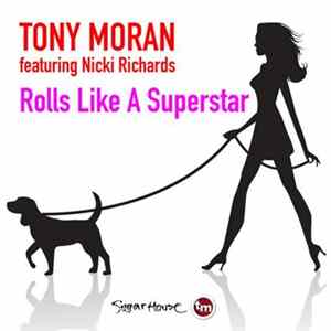 FLAC Tony Moran Feat. Nicki Richards - Rolls Like A Superstar