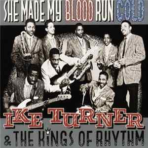 FLAC Ike Turner And The Kings Of Rhythm - She Made My Blood Run Cold