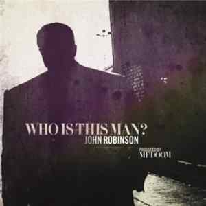 FLAC John Robinson - Who Is This Man?