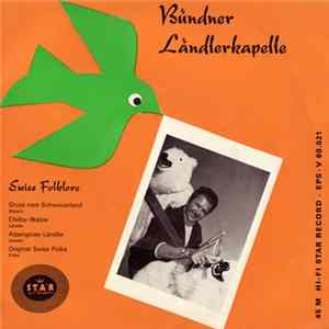 FLAC Willy's Schwyzerbuebe - Bündner Ländlerkapelle - Swiss Folklore