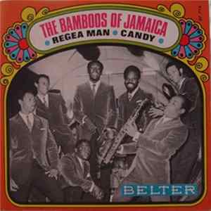 FLAC The Bamboos Of Jamaica - Regea Man / Candy