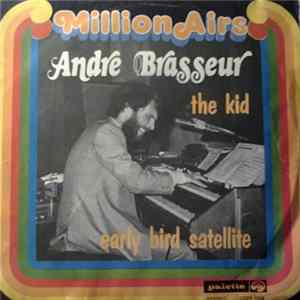 FLAC André Brasseur - The Kid / Early Bird Satellite