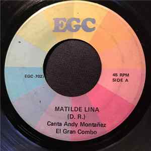 FLAC El Gran Combo - Matilde Lina / Te Vas Arrepentir