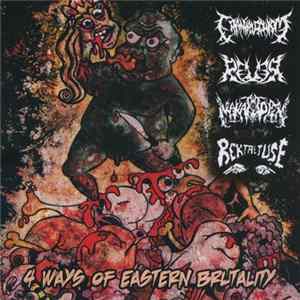 FLAC Cranial Schism / Rever / Makattopsy / Rektal Tuşe - 4 Ways Of Eastern Brutality