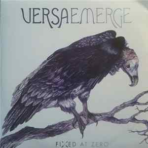 FLAC VersaEmerge - Fixed At Zero