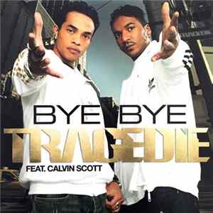 FLAC Tragédie Feat. Calvin Scott - Bye Bye
