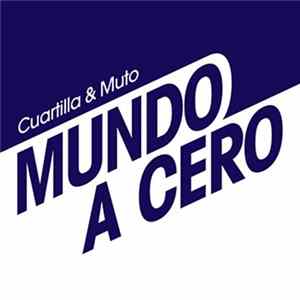 FLAC Cuartilla & Muto - Mundo A Cero