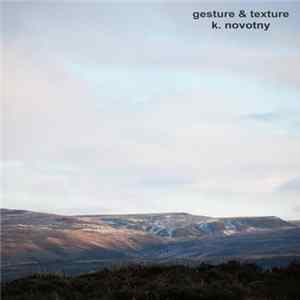 FLAC K. Novotny - Gesture & Texture