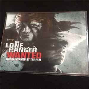 FLAC Various - The Lone Ranger - Wanted (Music Inspired By The Film)