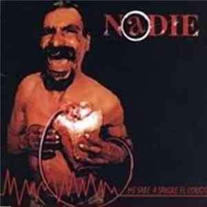 FLAC Nadie - Me Sabe A Sangre El Corazon